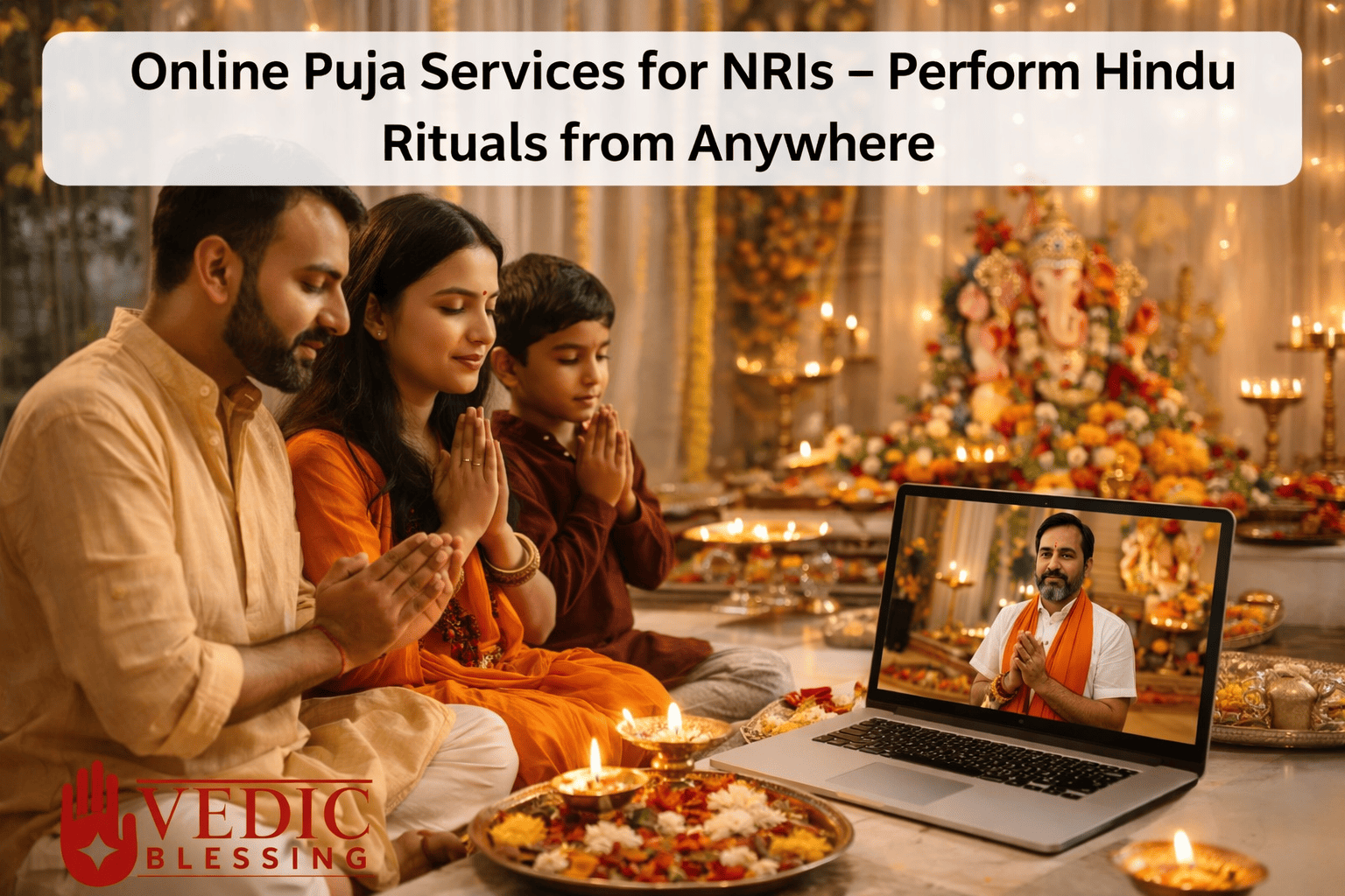Online Puja Services for NRIs – Perform Hindu Rituals from Anywhere in the World