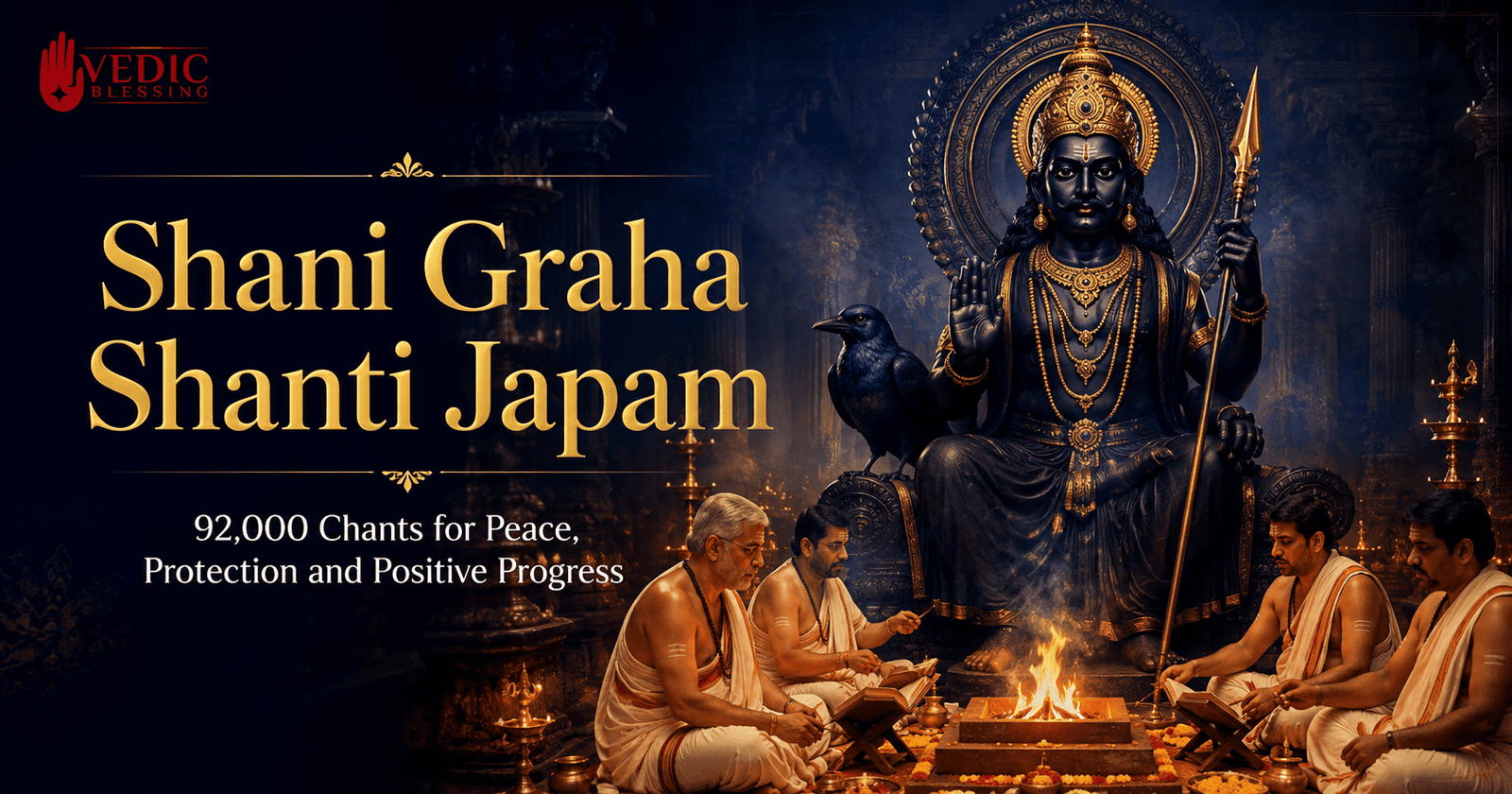 Shani Graha Shanti Japam, 92,000 Chants for Peace, Protection and Positive Progress