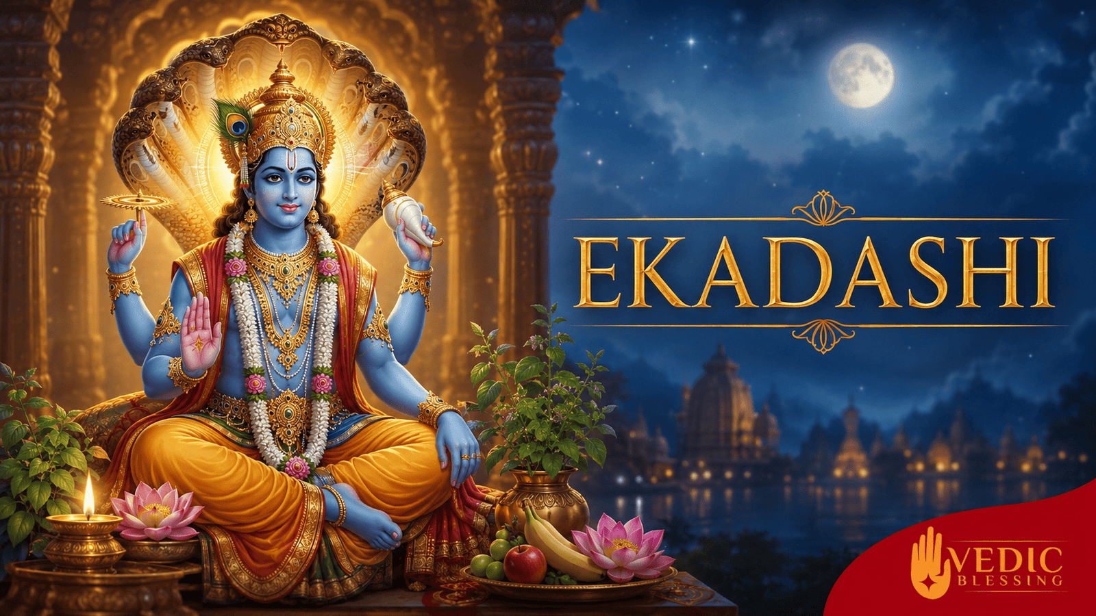 Ekadashi: Meaning, Origin, Significance and How to Observe the Sacred Vrat